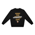 Giddy The Fk Up Sweatshirt